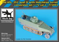 T72093 1/72 Sd.Kfz.251 ausf D with Hotchkiss turret conv.set Blackdog