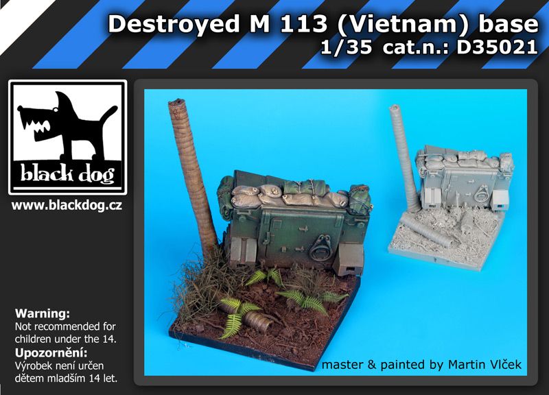 D35021 1/35 Destroyed M 113 Vietnam base Blackdog